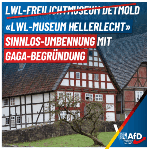 Mehr über den Artikel erfahren Gaga-Umbenennung des Freilichtmuseums Detmold
