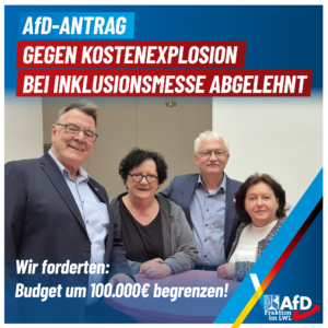 Mehr über den Artikel erfahren AfD-Antrag gegen Kostenexplosion bei Inklusionsmesse erwartungsgemäß abgelehnt